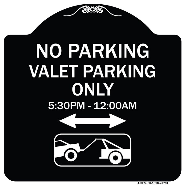 Signmission No Parking Valet Parking 5-30pm-12-00am Heavy-Gauge Aluminum Sign, 18" x 18", BW-1818-23791 A-DES-BW-1818-23791 - main